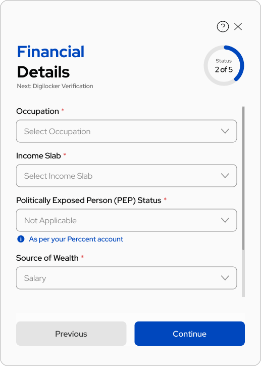 Financial Details (2 of 5) β occupation, income slab, PEP status, source of wealth