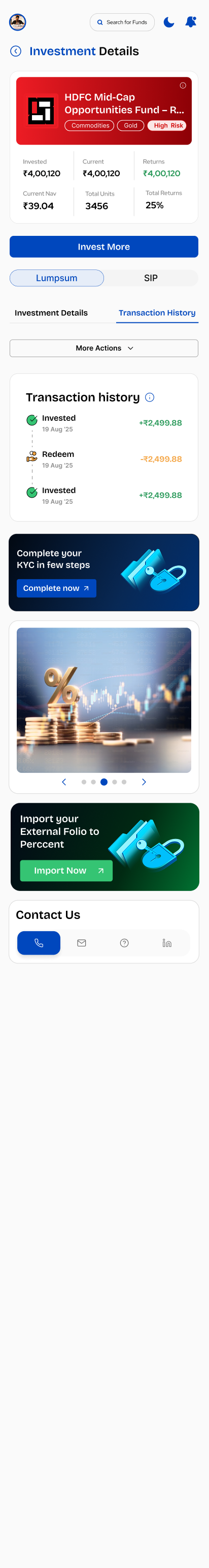 Holding detail — Transaction History tab with dated invested/redeem rows
